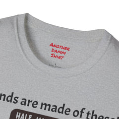 Leg Amputee Humor - Unisex Softstyle T-Shirt / Running a Marathon / One Leg Humor / Awards Medal / Funny Story / One Leg Warrior