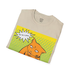 GET ME A PIZZA Cat Pop Art Unisex Softstyle T Shirt  For the Feline or Pizza Lover in all of us.