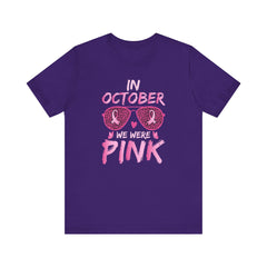 In October We Wear Pink - Graphic Unisex Jersey Short Sleeve Tee