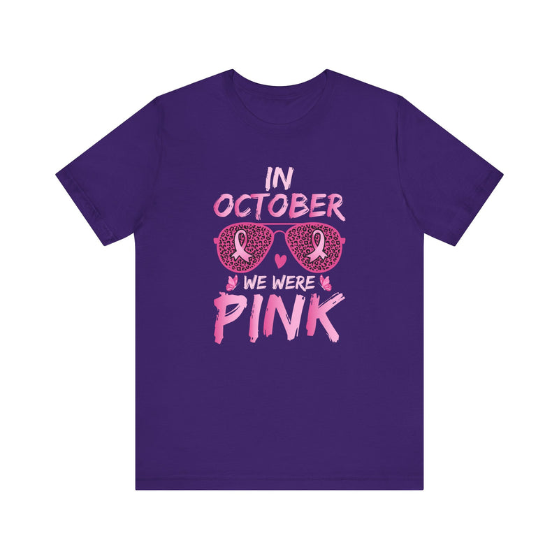 In October We Wear Pink - Graphic Unisex Jersey Short Sleeve Tee