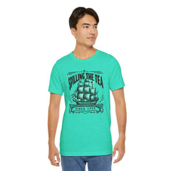 Spilling The Tea Since 1773, Sailing Ship Graphic, Unisex Jersey Short Sleeve Tee
