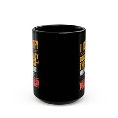 Funny Quote Ceramic Mug (11oz, 15oz) - Conspiracy Theorist Pronouns Are Told /You/ So