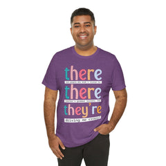 Grammar Teacher T-Shirt — "There, Their, They're" Funny Teacher Tee