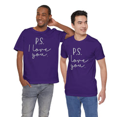PS I LOVE YOU - Unisex Jersey Short Sleeve Tee