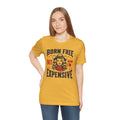 Born To Be Free Now I am Expensive, Cowgirl Graphic, Unisex Jersey Short Sleeve Tee