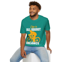 Life Is All About Balance Unisex Softstyle T-Shirt  For the Cyclist in Your Life, Biking Bicycling Exercise Motivation Just Do It