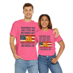Patriotic Humor Tee, July 4th Shirt, Independence Day Apparel, Funny American T-Shirt, Meme Shirt, History Lovers Gift