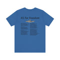 41 For Freedom Unisex Jersey Short Sleeve Tee