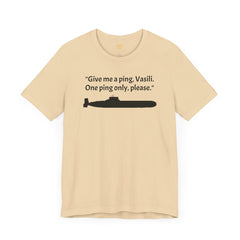 Hunt For Red October Funny Unisex T Shirt,Sean Connery,Submariner Gift,Captain Ramius quote,Captain Vasili Borodin,Submarine Movie,Fan Gift,