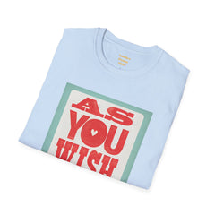 AS YOU WISH -  Unisex Softstyle T Shirt, Christmas Gift, Westley, Buttercup, Princess Bride, Gift for Him, Gift For Her, Iconic Movie Shirt.