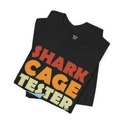 SHARK CAGE TESTER - Graphic Unisex Short Sleeve Tee