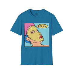 RELAX Pop Art Woman getting a SPA treatment Unisex Softstyle T Shirt  Must have T Shirt if going to the Beauty Palor or Spa