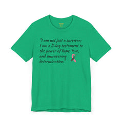 Cancer Survivor Testament  / Awareness / Multicolors / Unisex T Shirt / See our matching coffee mug