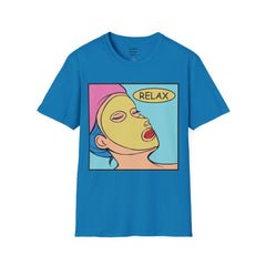 RELAX Pop Art Woman getting a SPA treatment Unisex Softstyle T Shirt  Must have T Shirt if going to the Beauty Palor or Spa