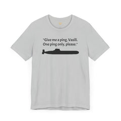 Hunt For Red October Funny Unisex T Shirt,Sean Connery,Submariner Gift,Captain Ramius quote,Captain Vasili Borodin,Submarine Movie,Fan Gift,
