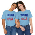 Born In The USA, Unisex Jersey Short Sleeve Tee