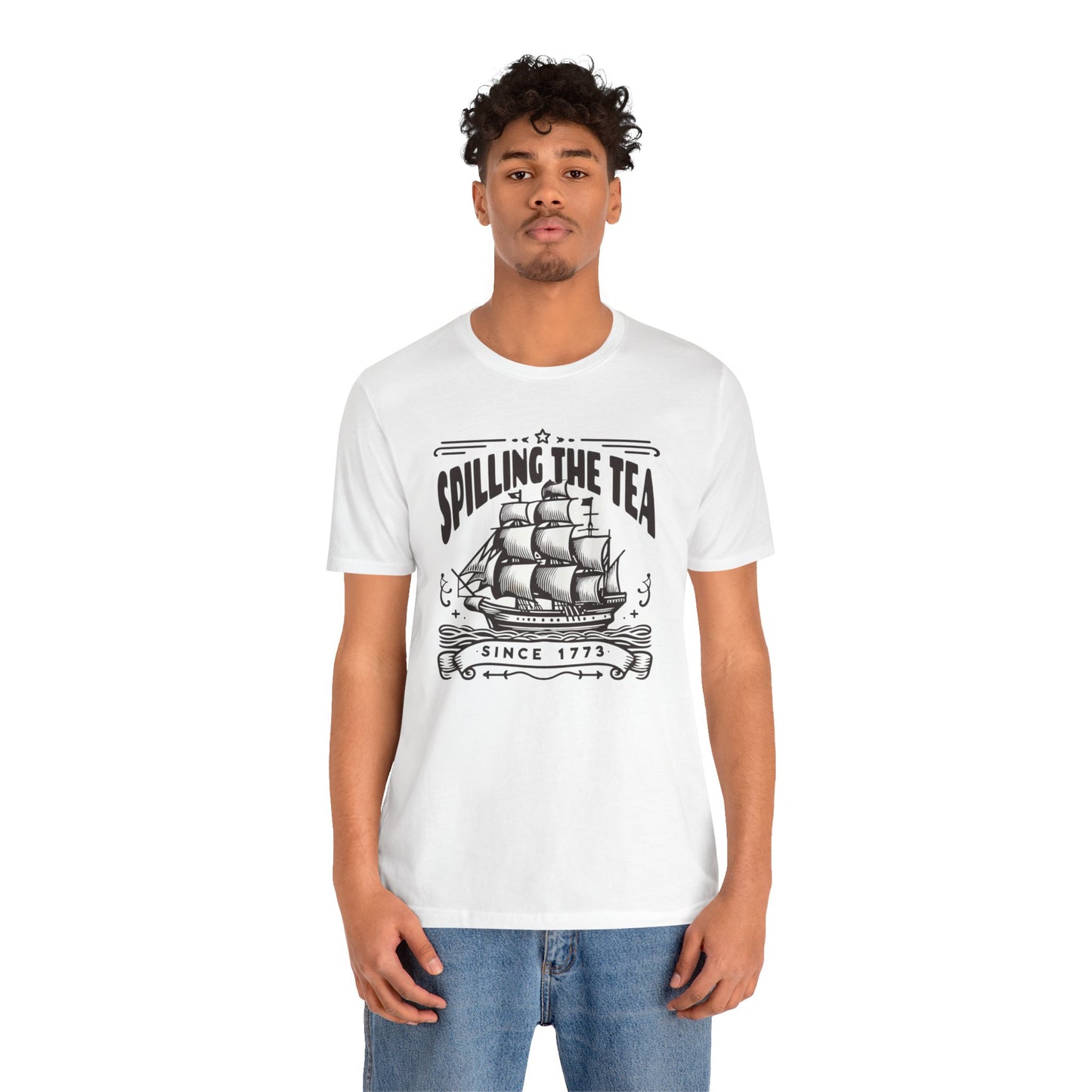 Spilling The Tea Since 1773, Sailing Ship Graphic, Unisex Jersey Short Sleeve Tee