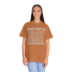 What Part of MicroTechnology Don't You Understand, Comfort Colors Unisex Garment-Dyed T-shirt