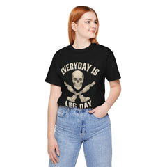 Fitness Tee | Leg Amputee Funny Skull, Everyday Leg Day Gym Shirt, Workout Top
