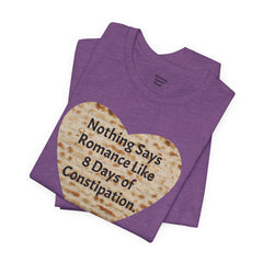 Funny Matzah Heart Constipation Quote For Passover Unisex Tee
