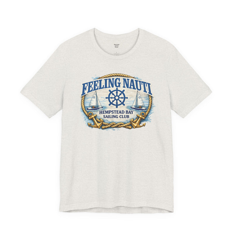 Feeling Nauti Sailing Club T-Shirt — Hempstead Bay Nautical Tee