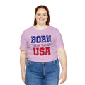 Born In The USA, Unisex Jersey Short Sleeve Tee