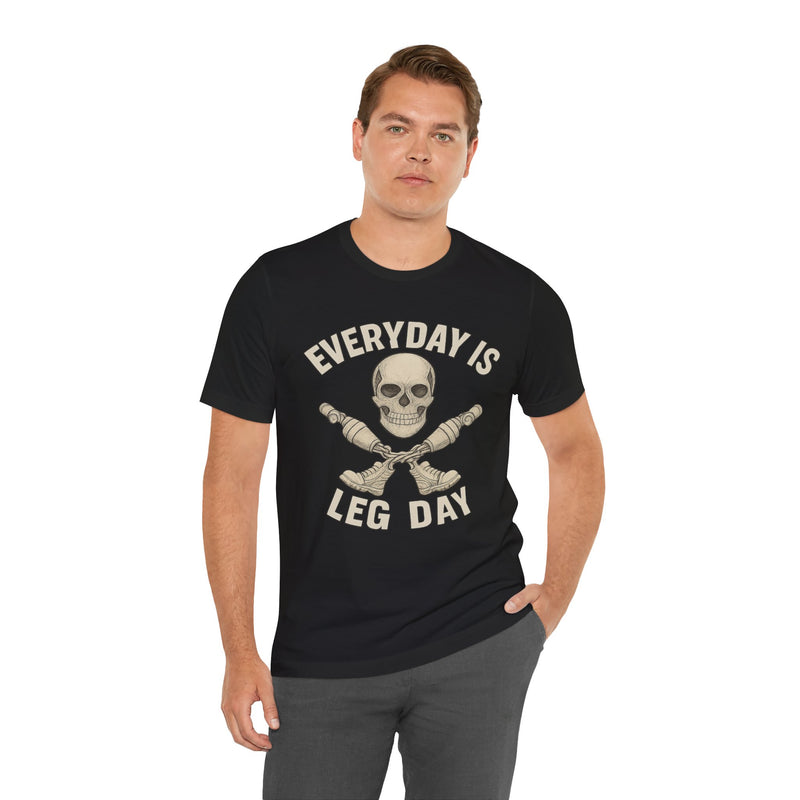Fitness Tee | Leg Amputee Funny Skull, Everyday Leg Day Gym Shirt, Workout Top