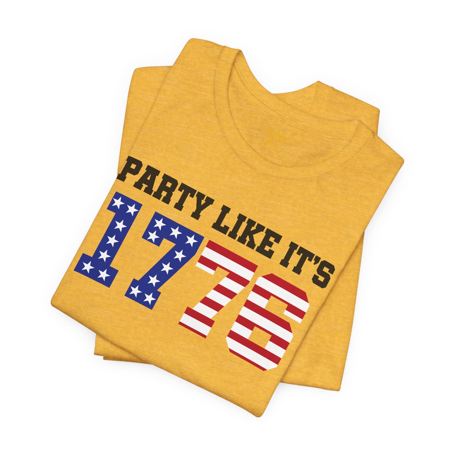 Party Like Its 1776, Graphic Unisex Jersey Short Sleeve Tee