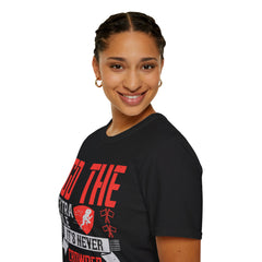 Go The Extra Mile Its Never Crowded Unisex Softstyle T-Shirt