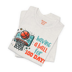 100 Days of School Having A Ball Unisex Tee