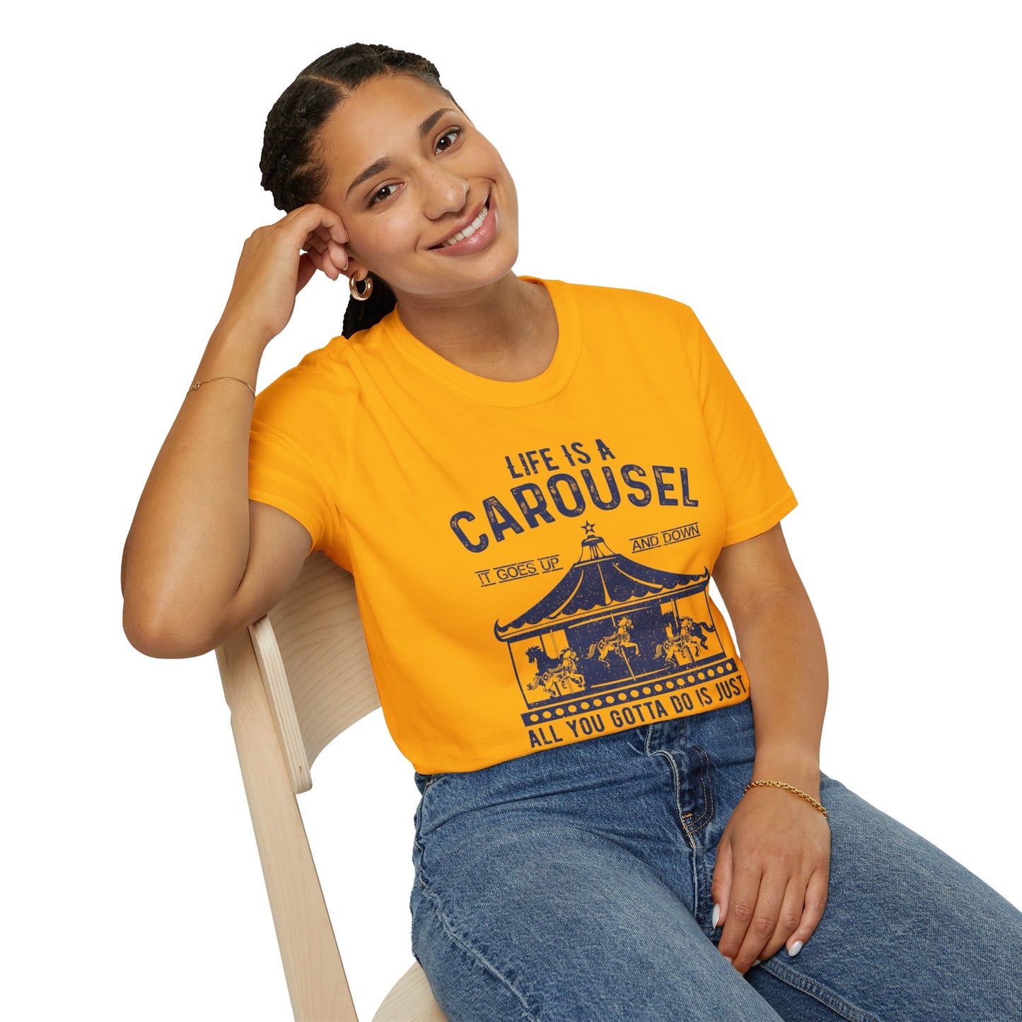 Lifes A Carousel Quote, Unisex Soft Style Shirt