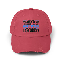 Funny SEXY Amputee cap, Are You Staring At Me, Limb Loss Awareness, distressed unisex graphic hat, amputee gift, recovery encouragement gift