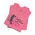 In October We Wear Pink - Unisex Jersey Short Sleeve Tee