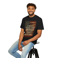 Graphic T-Shirt — "It Takes a Certain Type of Jackass to Be Offended by Liberty and Justice" Patriotic Tee
