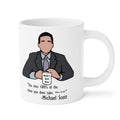 The Office Michael Scott Quote - Ceramic Mug (11oz\15oz\20oz)