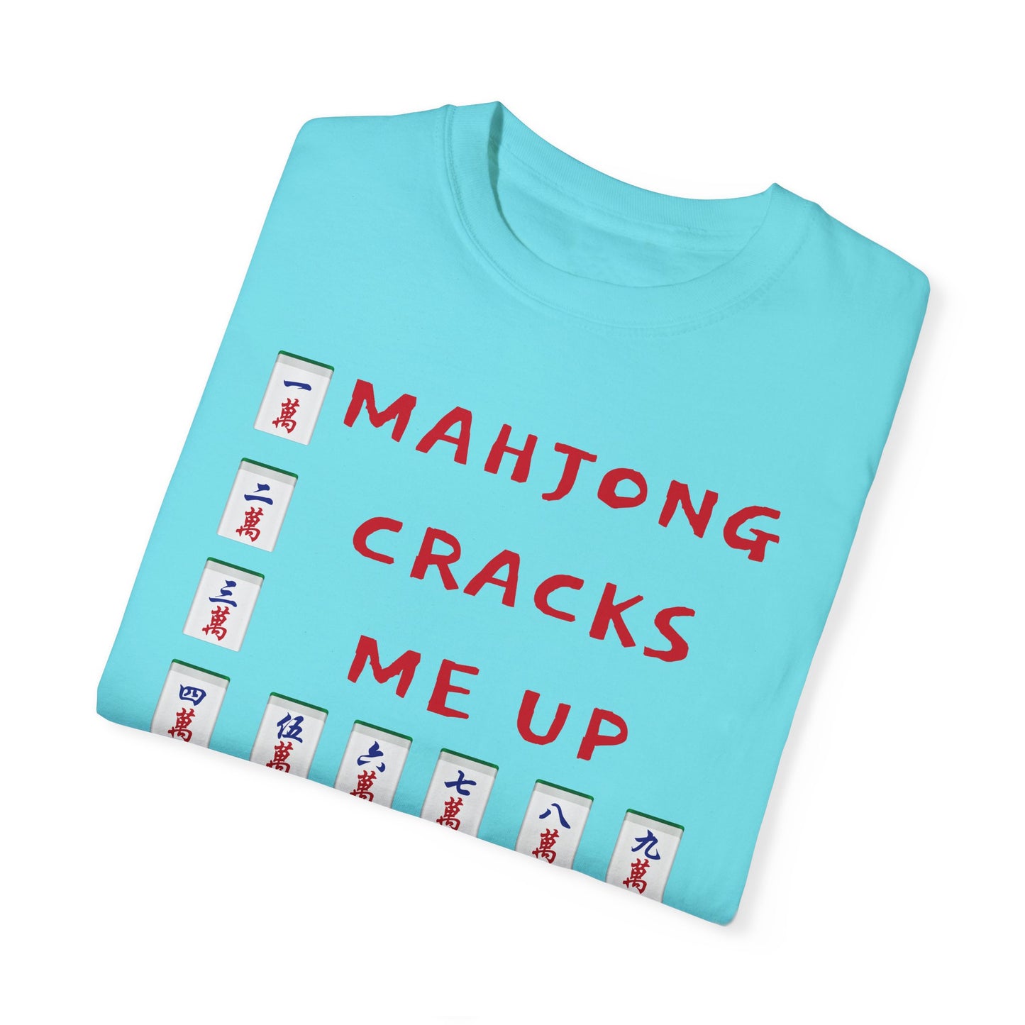 Mahjong Cracks Me Up, Comfort Colors 1717, Funny Graphic Tee, Unisex Garment-Dyed T-shirt, gift for mahjong player, mahjong lover gift, casual wear tee, humorous t-shirt, novelty mahjong shirt