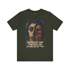 Been Dazed An Confused  For So Long Its Not True Short Sleeve Tee - Get The Led Out, Zeppelin Inspirational Nature Design