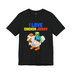 Video Game Movie I Love Chicken Jockey Tee - Unisex Short Sleeve T-Shirt