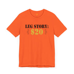 Leg Amputee Funny Quote - Unisex Short Sleeve Tee | Amputee Humor,Leg Amputee,Gift For Him,Gift For Her,Limb Awareness,Unique Amputee Gift