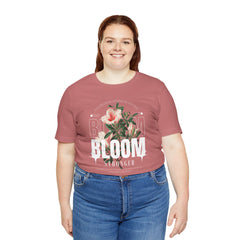 Bloom Stronger Unisex Jersey Tee - Positive Vibes Floral Design