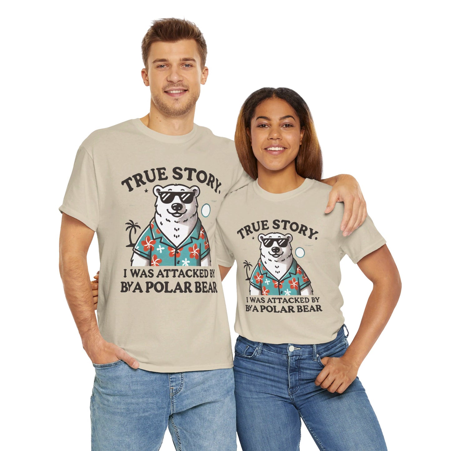 True Story I Was Attacked By A Polar Bear - Unisex Garment-Dyed T-shirt