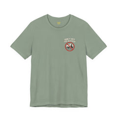 Montana Rules Tee - “3 Things You Don’t Do in Montana: Don’t Pet the Buffalo, Outdrink Canadians, Mess with Cowboy Music”