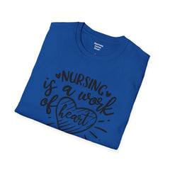 Nurse Quote - Unisex Softstyle T-Shirt | Nurse Awareness, Medical Apparel, Gift For Her, Scrubs Lover, Hospital Staff Gift, Registered Nurse