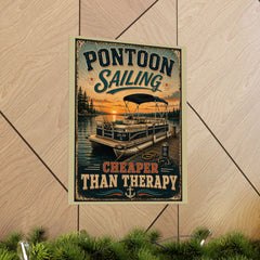 Pontoon Sailing Poster — "Cheaper Than Therapy" Matte Vertical Wall Art