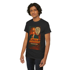 Action President Tee - Political Statement T-Shirt