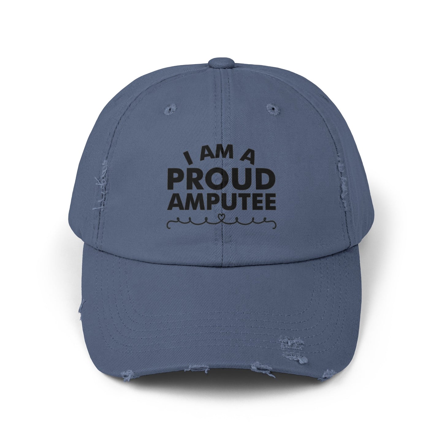 Amputee distressed cap, I Am A Proud Amputee, Limb Loss Awareness cap, distressed unisex hat, gift for amputee, recovery encouragement gift