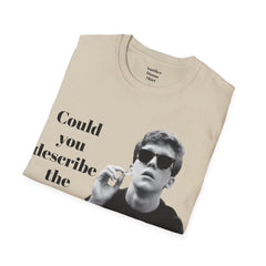 BREAKFAST CLUB - Could you describe the ruckus, sir.  - Brian Johnson NERD Unisex Softstyle T Shirt  Dont You Forget About Me