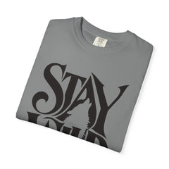 Stay Wild Unisex Graphic T-Shirt