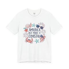 Coastal Fourth of July Tee – "America But Make It Coastal" Graphic T-Shirt