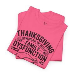 Thanksgiving Family Dysfunction Tee, Unisex Cotton T-Shirt, Funny Holiday Shirt, Family Gathering Wear, Thanksgiving Humor Apparel